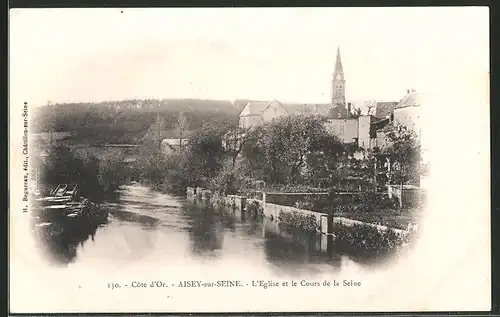 AK Aisey-sur-Seine, L`Eglise et le Cours de la Seine