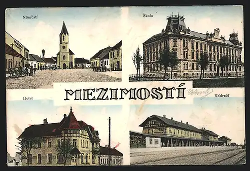 AK Mezimostí, Hotel, Nádrazi, Skola