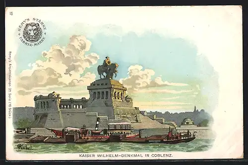 Lithographie Coblenz, Kaiser Wilhelm-Denkmal, Reklame für Remy`s Stärke Fabrik-Marke