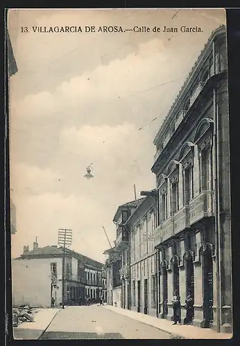 AK Villagarcia de Arosa, Calle de Juan Garcia