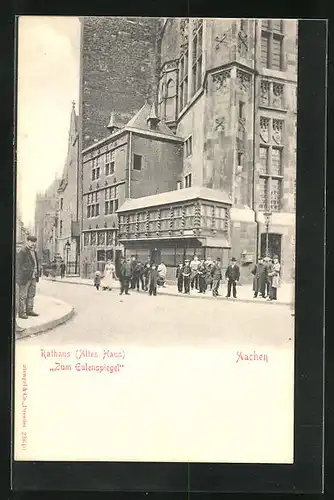 AK Aachen, Rathaus Zum Eulenspiegel