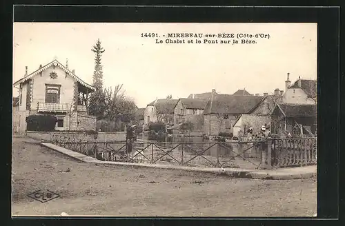 AK Mirebeau-sur-Bèze, Le Chalet et le Pont sur la Bèze