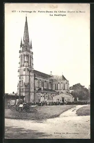 AK Chêne, Pélerinage de Notre-Dame du Chêne - La Basilique