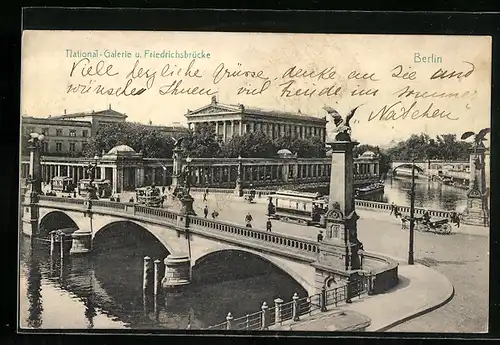 AK Berlin, National-Galerie und Friedrichsbrücke mit Strassenbahn