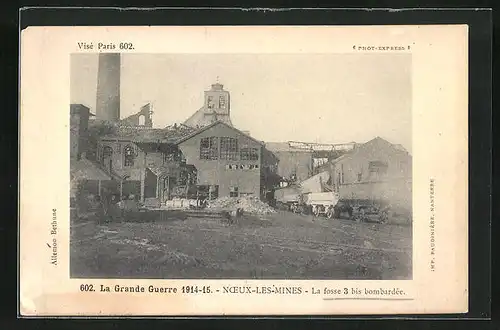 AK Noeux-les-Mines, La fosse 3 bis bombardée