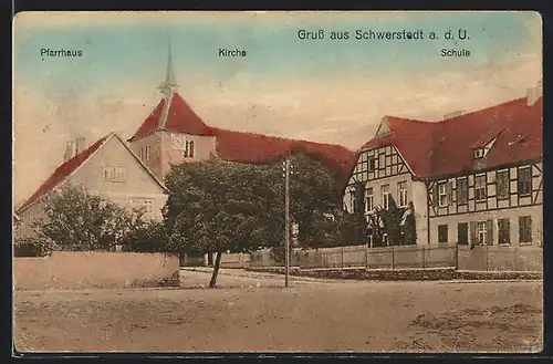AK Schwerstedt a. d. U., Pfarrhaus, Kirche und Schule