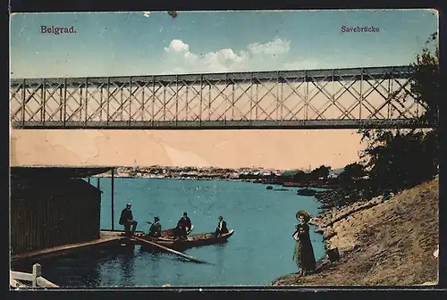 AK Belgrad, Savebrücke u. Bootsfahrer