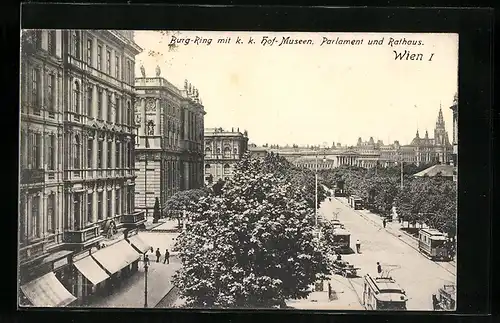 AK Wien, Burg-Ring mit k. k. Hof-Museen, Parlament, Rathaus, Strassenbahn