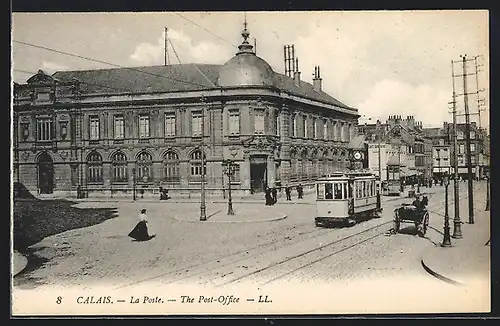 AK Calais, La Poste, Strassenbahn