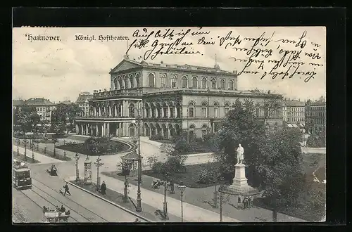 AK Hannover, Königliches Hoftheater mit Denkmal und Strassenbahn