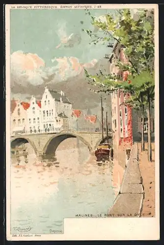 Künstler-AK F. Ranot: Malines, Le Pont sur la Dyle, Ortspartie mit Brücke und Fluss