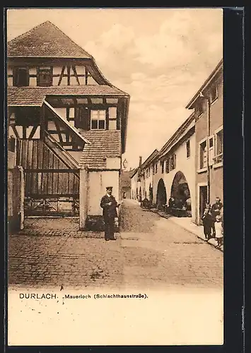 AK Durlach, Mauerloch in der Schlachthausstrasse