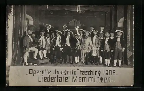 AK Memmingen, Liedertafel, Operette Incognito Faschin 1908