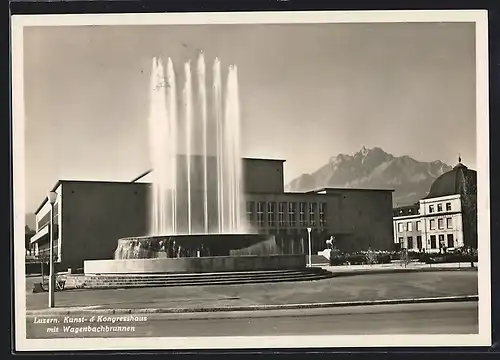 AK Luzern, Kunst- und Kongresshaus mit Wagenbachbrunnen