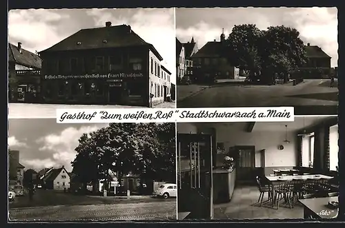 AK Stadtschwarzach a. Main, Gasthof Zum weissen Ross, Innenansicht, Strassenpartie