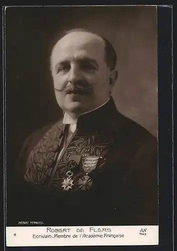 AK Robert de Flers, Membre de l`Academie Francaise