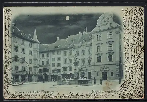 Mondschein-AK Schaffhausen, Blick auf den Frohnwaagplatz mit Brunnen