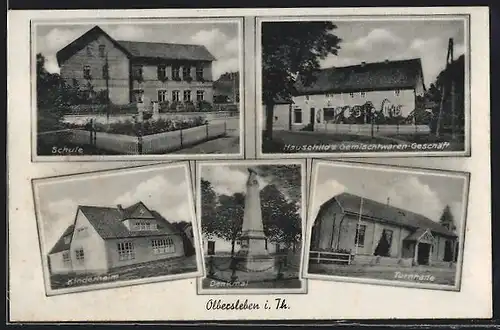 AK Olbersleben, Hauschild`s Gemischtwaren-Geschäft, Schule, Kinderheim, Denkmal, Turnhalle