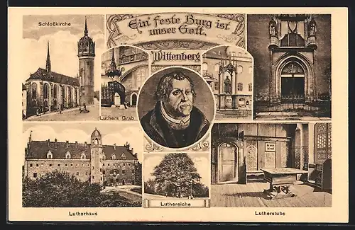 AK Wittenberg, Martin Luther im Portrait, Blick auf Schlosskirche, Lutherhaus und Lutherstube