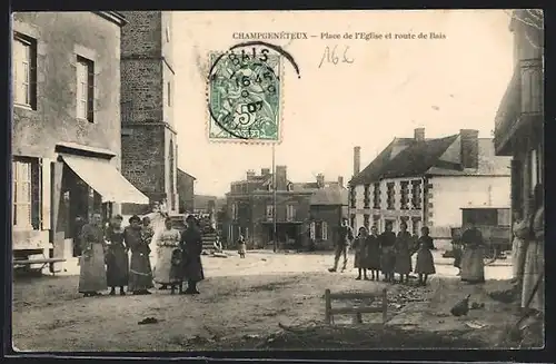 AK Champgenéteux, Place de l`Eglise et route de Bais