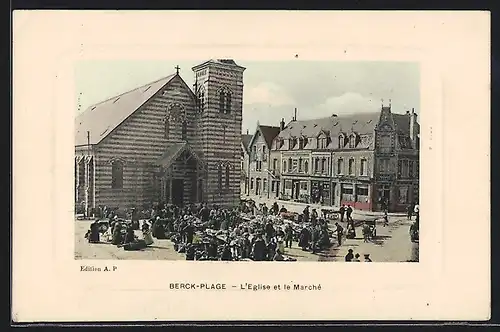 AK Berck-Plage, l'Eglise et le Marché