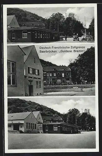 AK Saarbrücken, Deutsch-Französische Zollgrenze, Zollamt Goldene Bremm