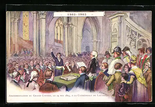 Künstler-AK Lausanne, Premiere Assermentation du Grand Conseil le 24.Mai 1803, a la Cathedrale, 1803-1903