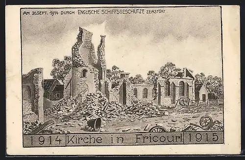 Künstler-AK Fricourt, Kirche durch englische Schiffsgeschütze zerstört