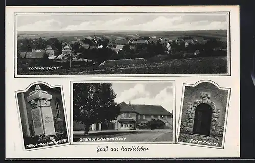 AK Hardisleben, Totalansicht, Kriegerdenkmal 1914 /18, Gasthof zum halben Mond, Kellereingang