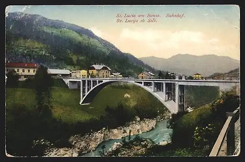 AK St. Lucia /Isonzo, Panorama mit Brücke und Bahnhof