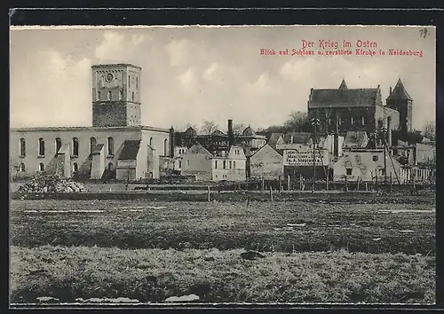 AK Neidenberg, Der Krieg im Osten, Blick auf Schloss und zerstörte Kirche