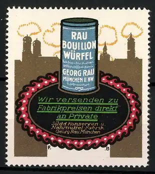 Reklamemarke Rau Bouillon-Würfel, Georg Rau, München, Süddt. Konserven- und Nährmittelfabrik, Dose und Stadtsilhouette