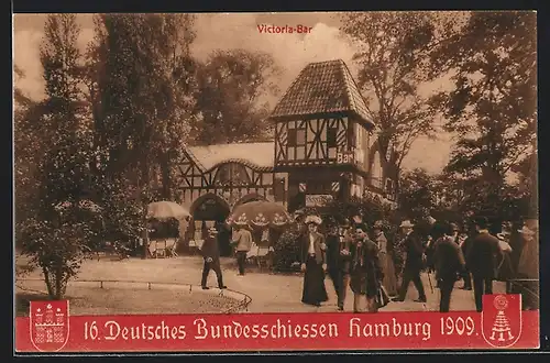 AK Hamburg, 16. Deutsches Bundesschiessen 1909, Victoria-Bar im Sommer, Schützenverein