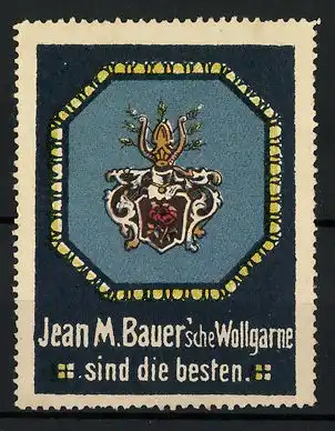 Reklamemarke Jean M. Bauer'sche Wollgarne sind die Besten, Firmenlogo