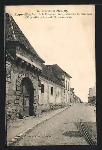 AK Ecquevilly, Porte de la Ferme de l`ancien domaine du marquisat d`Ecquevilly et Route de Quarante-Sous