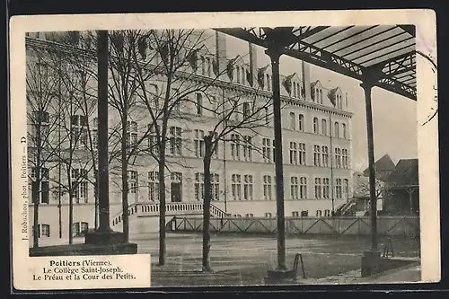 AK Poitiers, Le Collège Saint-Joseph, Le Préau et la Cour des Petits