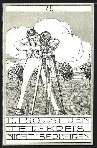 Künstler-AK Regeln für Landvermesser im Umgang mit ihrem Instrument, Nr. 8, Teilkreis nicht berühren