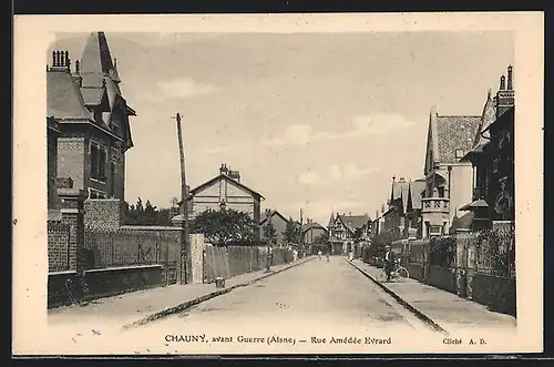 AK Chauny, Rue Amédée Evrad avant Guerre