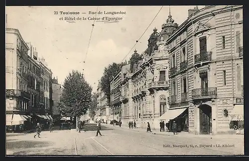 AK Toulouse, Rue de Languedoc et Hotel de la Caisse d`Epargne