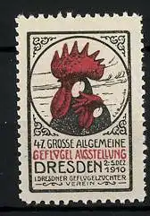 Reklamemarke Dresden, 47. Grosse Allgemeine Geflügel-Ausstellung 1910, Hahn mit Henne