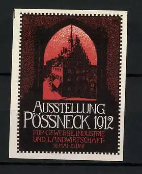 Reklamemarke Pössneck, Ausstellung f. Gewerbe, Industrie und Landwirtschaft 1912, Gebäudeansicht