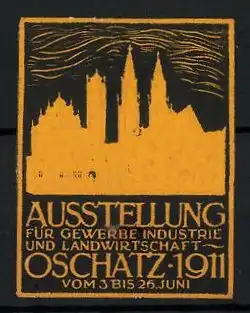 Präge-Reklamemarke Oschatz, Ausstellung f. Gewerbe, Industrie und Landwirtschaft 1911, Stadtsilhouette