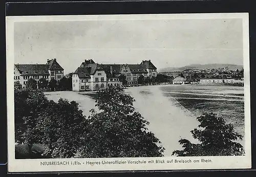 AK Neubreisach i. Els., Heeres-Unteroffizier-Vorschule mit Blick auf Breisach am Rhein