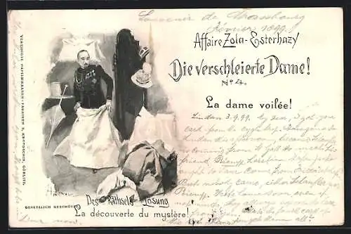 AK Affaire Zola-Esterhazy, No. 4, Die verschleierte Dame, des Rätsels Lösung