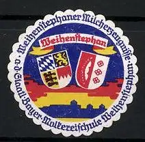 Reklamemarke Weihenstephaner Milcherzeugnisse, Staatl. Bayer. Molkereischule, Wappen und Stadtsilhouette