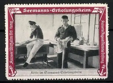 Reklamemarke Seemanns-Erholungsheim, Küche im Erholungsheim, Kaiser Wilhelm & Kaiserin Auguste Victoria-Stiftung