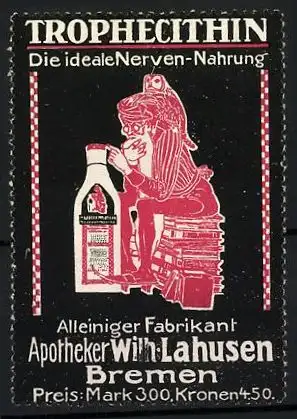 Reklamemarke Trophecithin ist die ideale Nerven-Nahrung, Apotheker Wilh. Lahusen, Bremen, Mann mit Eule und Flasche