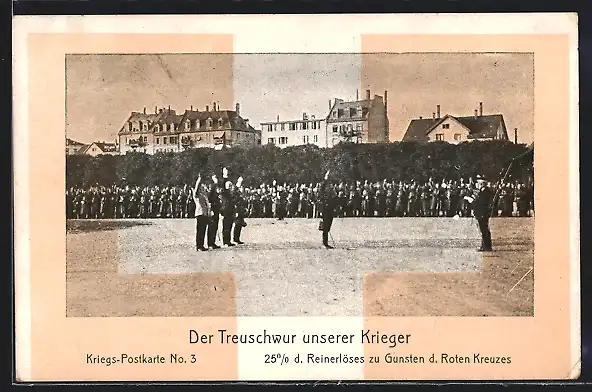 AK Der Treuschwur unserer Krieger, Kriegs-Postkarte No. 3