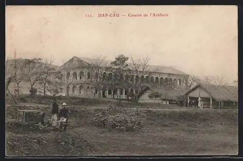 AK Dap-Cau, Caserne de l`Artillerie