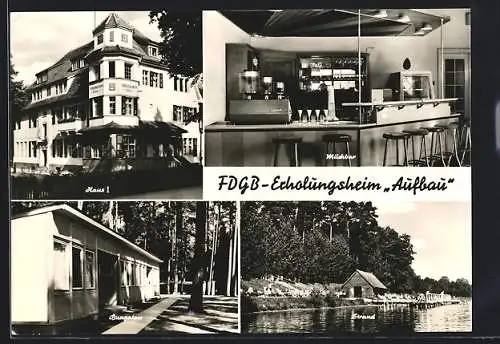 AK Templin /U.-M., FDGB-Erholungsheim Aufbau, Haus I, Milchbar, Bungalow, Strand